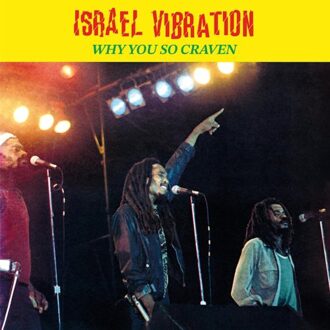 Why You So Craven - Israel Vibration