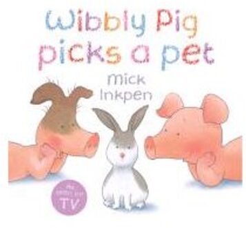 Wibbly Pig Picks a Pet