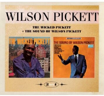 Wicked Pickett & The Sound Of Wilson Pickett