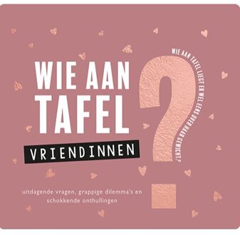 Wie Aan Tafel? Vriendinnen