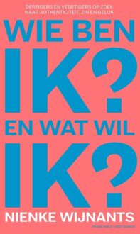 Wie ben ik en wat wil ik - eBook Nienke Wijnants (903514080X)