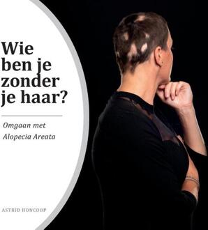 Wie ben je zonder je haar? -  Astrid Honcoop (ISBN: 9789090378602)