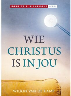 Wie Christus Is In Jou - Wilkin van de Kamp