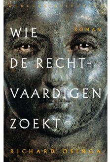 Wie de Rechtvaardigen zoekt - Richard Osinga - 000