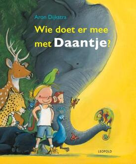Wie doet er mee met Daantje? -  Aron Dijkstra (ISBN: 9789025887926)