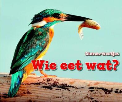 Wie eet wat? - Boek Abbie Dunne (9461755724)