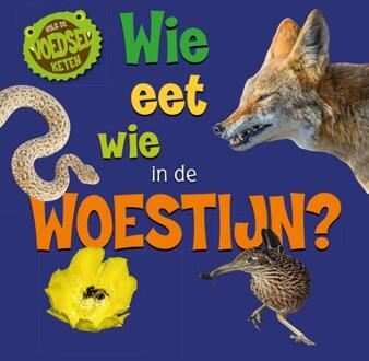 Wie Eet Wie In De Woestijn? - Volg De Voedselketen - Sarah Ridley