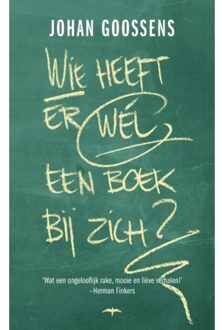 Wie heeft er wél een boek bij zich? - Boek Johan Goossens (940040431X)