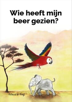 Wie Heeft Mijn Beer Gezien? - Rebecca de Knegt