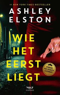 Wie het eerst liegt -  Ashley Elston (ISBN: 9789021463568)