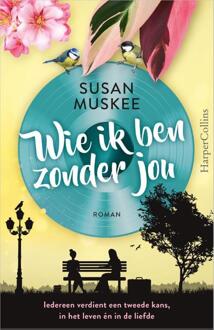 Wie ik ben zonder jou -  Susan Muskee (ISBN: 9789402717624)