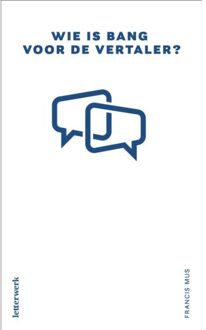 Wie Is Bang Voor De Vertaler? - Francis Mus