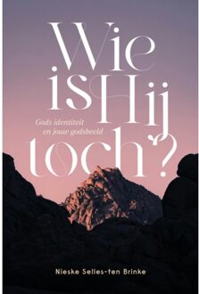 Wie Is Hij Toch? - Nieske Selles-ten Brinke
