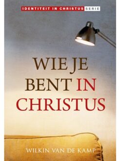Wie Je Bent In Christus - (ISBN:9789490254278)