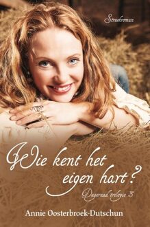 Wie kent het eigen hart? - eBook Annie Oosterbroek-Dutschun (9401900744)