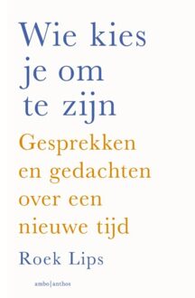 Wie kies je om te zijn