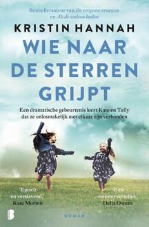 Wie naar de sterren grijpt -  Kristin Hannah (ISBN: 9789049210090)