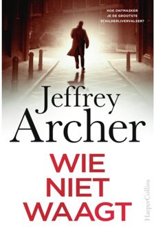 Wie Niet Waagt - William Warwick - Jeffrey Archer