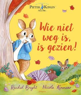 Wie Niet Weg Is, Is Gezien! - Pieter Konijn - Beatrix Potter