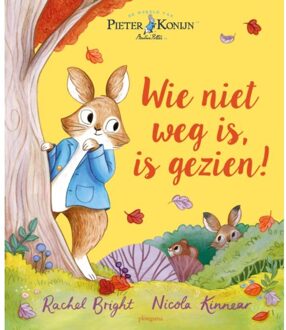 Wie Niet Weg Is, Is Gezien! - Pieter Konijn - Beatrix Potter
