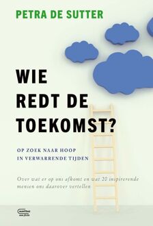 Wie redt de toekomst? -  Petra de Sutter, Sophie Dejaegher (ISBN: 9789460417160)