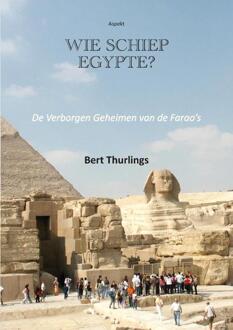 Wie Schiep Egypte? - Bert Thurlings