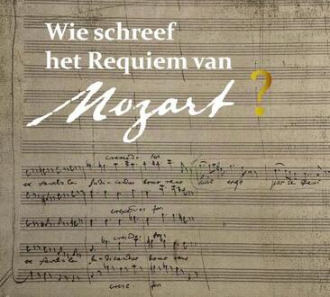 Wie schreef het requiem van Mozart? - Boek Pieter Bergé (946372690X)
