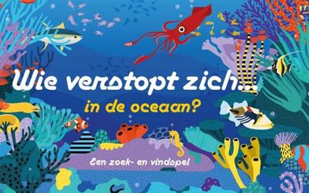 Wie verstopt zich in de oceaan? -   (ISBN: 9789492938763)