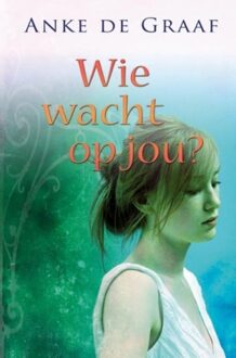 Wie wacht op jou? - eBook Anke de Graaf (9020531689)