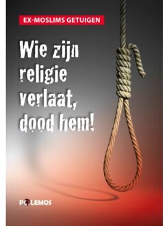 Wie zijn religie verlaat, dood hem! - (ISBN:9789493005068)