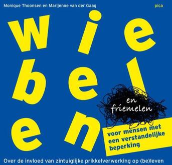 Wiebelen en friemelen voor mensen met een verstandelijke beperking -  Marijenne van der Gaag, Monique Thoonsen (ISBN: 9789493336124)