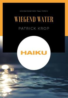 Wiegend Water - Patrick Krop