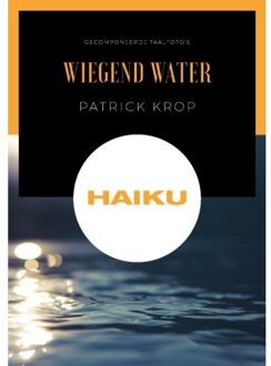 Wiegend Water - Patrick Krop