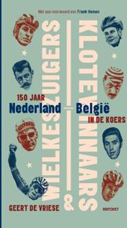 Wielkeszuigers en klotewinnaars -  Geert de Vriese (ISBN: 9789052409481)