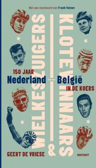 Wielkeszuigers en klotewinnaars -  Geert de Vriese (ISBN: 9789052409498)