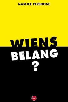 Wiens belang? -  Marijke Persoone (ISBN: 9789462674745)