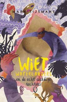 Wiet waterlanders en de echt aardige rechters - eBook Mark Tijsmans (9461315619)