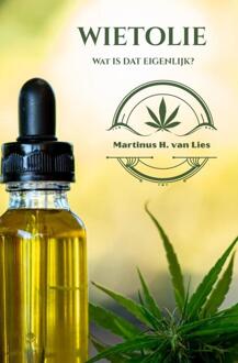 Wietolie, wat is dat eigenlijk? -  Martinus H. van Lies (ISBN: 9789403814537)