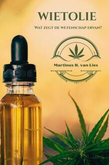 Wietolie, wat zegt de wetenschap erover? -  Martinus H. van Lies (ISBN: 9789403814544)