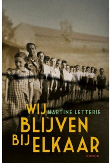 Wij Blijven Bij Elkaar - Martine Letterie