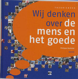 Wij denken over de mens en het goede