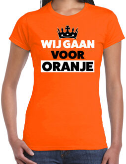 Wij gaan voor oranje t-shirt oranje voor dames - Koningsdag shirts M