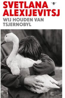Wij houden van Tsjernobyl - Boek Svetlana Alexijevitsj (9023498828)