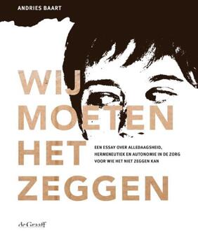 Wij moeten het zeggen -  Andries Baart (ISBN: 9789493127319)