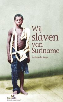 Wij Slaven Van Suriname - Leeslicht