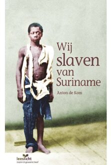 Wij Slaven Van Suriname - Leeslicht