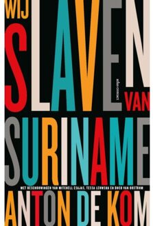 Wij Slaven Van Suriname