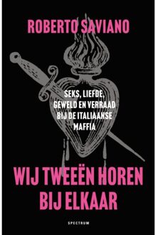 Wij Tweeën Horen Bij Elkaar - Roberto Saviano