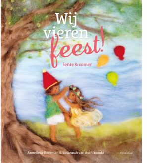 Wij vieren feest! Lente & zomer. 1+