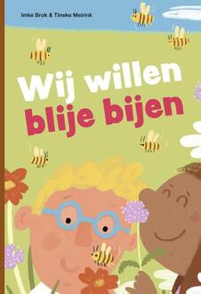 Wij willen blije bijen -  Imke Brok (ISBN: 9789048756346)